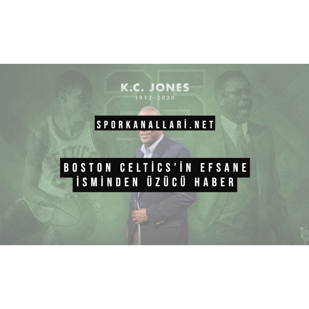 Boston Celtics’in Efsane İsminden Üzücü Haber