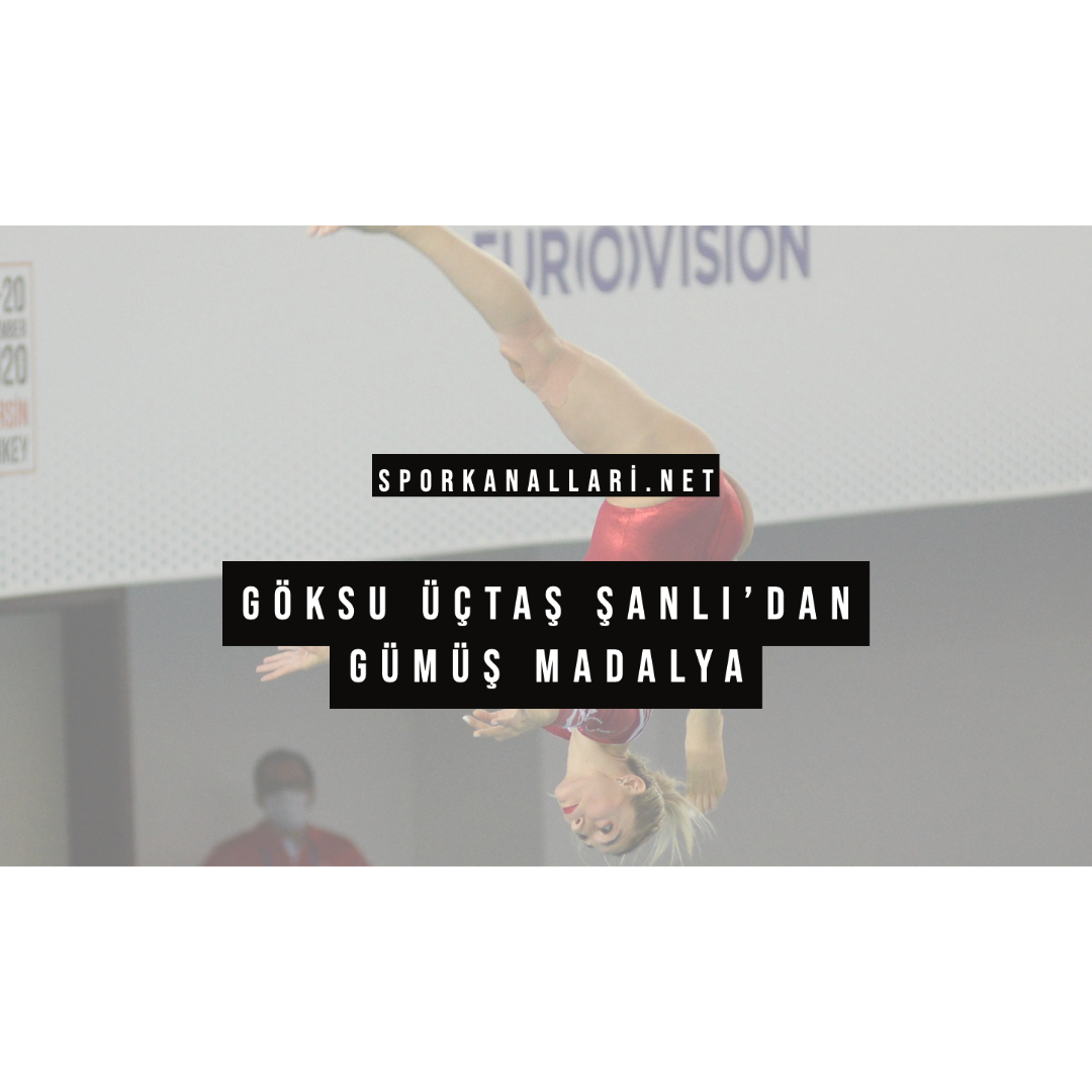 Göksu Üçtaş Şanlı’dan Gümüş Madalya