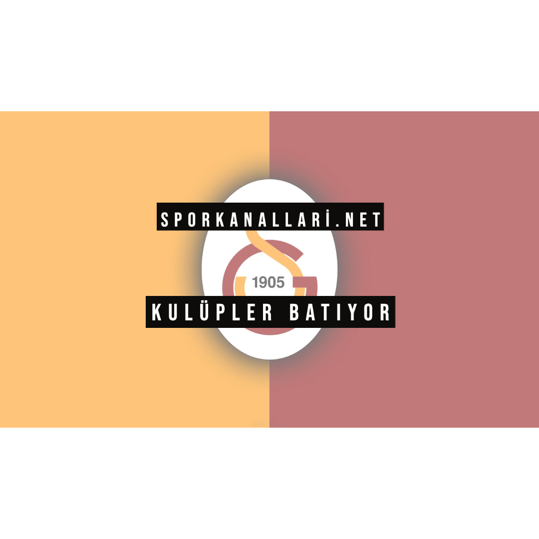 KULÜPLER BATIYOR