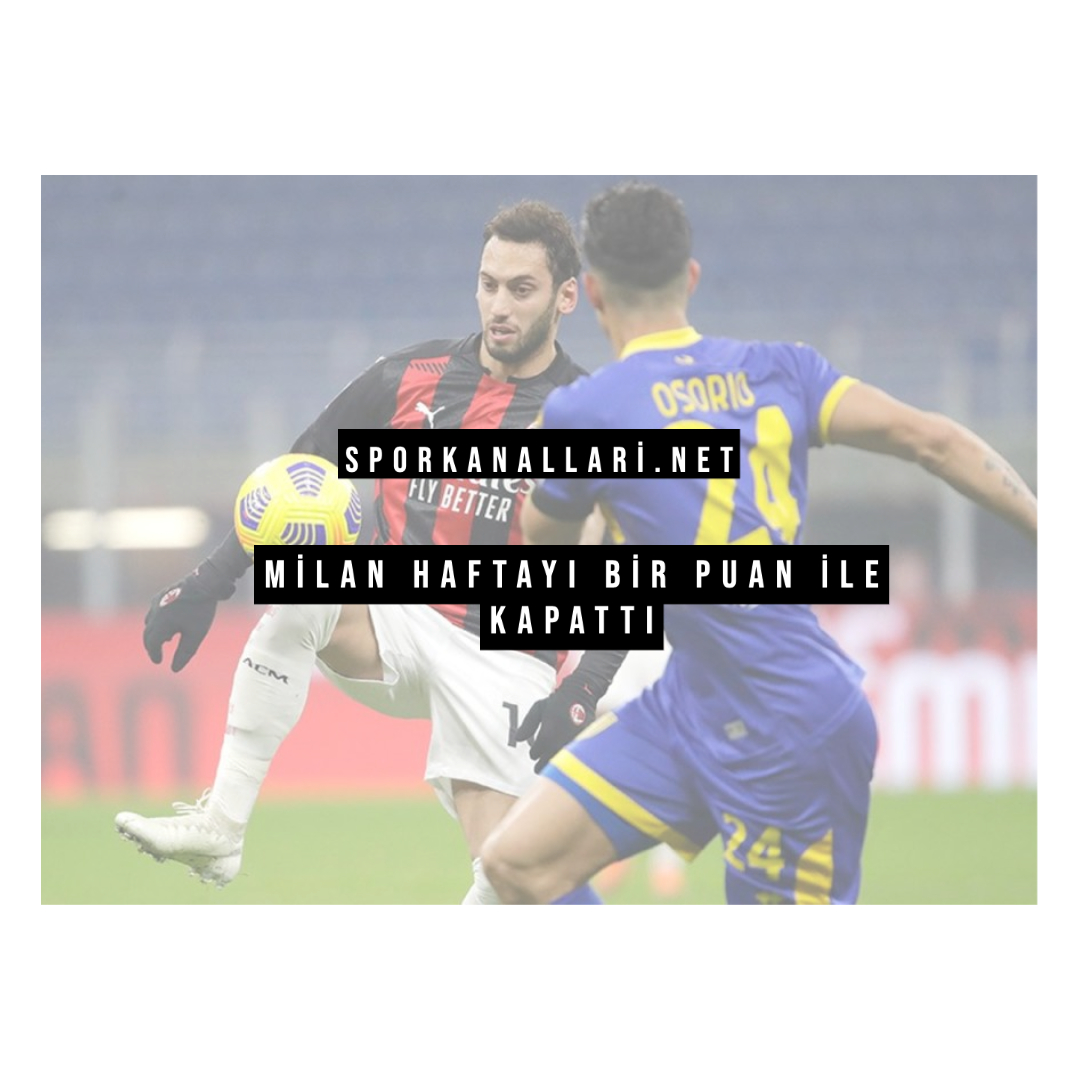 Milan Haftayı Bir Puan İle Kapattı