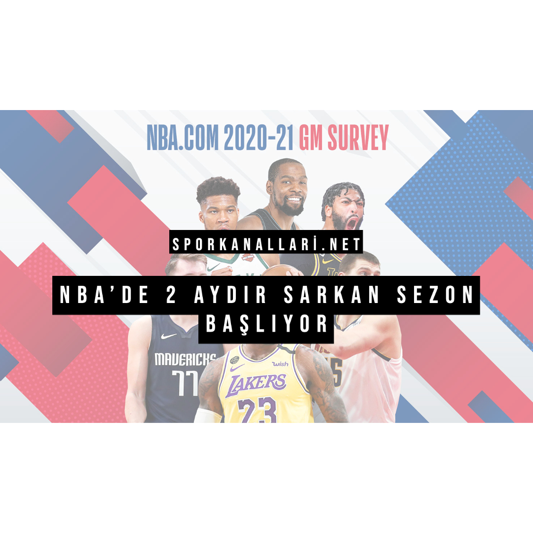 NBA’DE 2 AYDIR SARKAN SEZON BAŞLIYOR