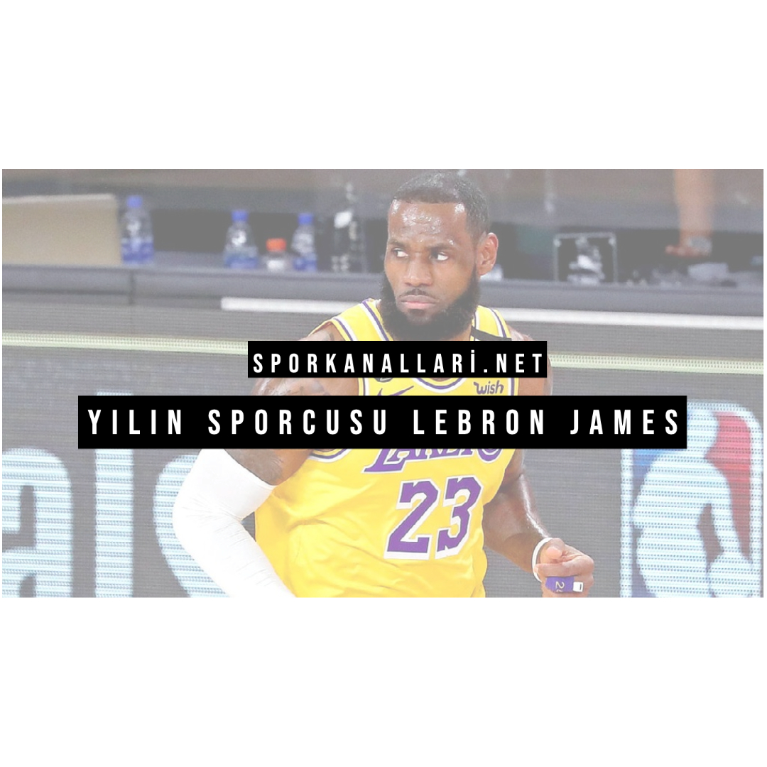 Yılın Sporcusu LeBron James
