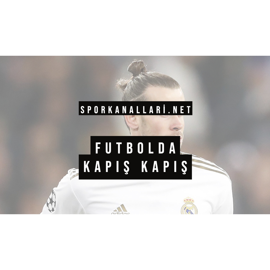 FUTBOLDA KAPIŞ KAPIŞ