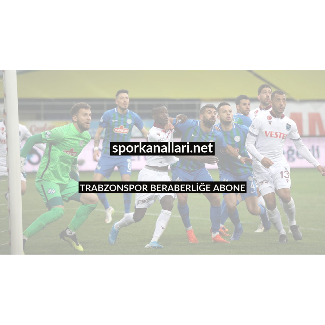TRABZONSPOR BERABERLİĞE ABONE