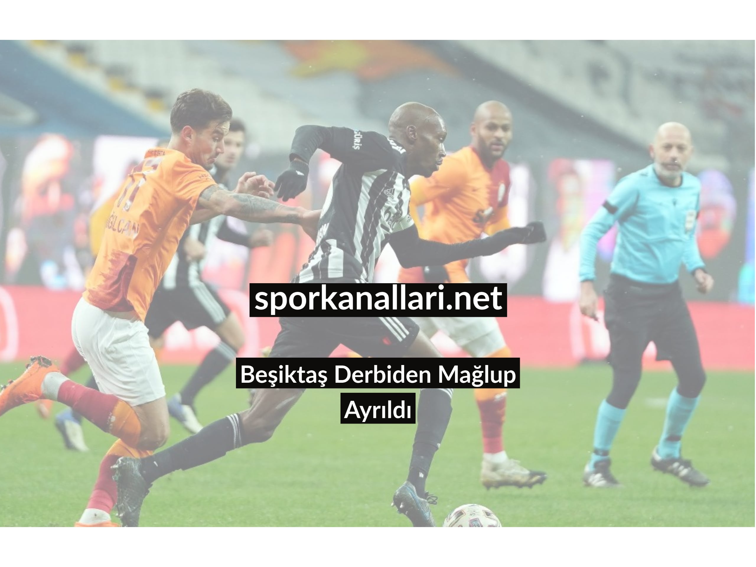 Beşiktaş Derbiden Mağlup Ayrıldı