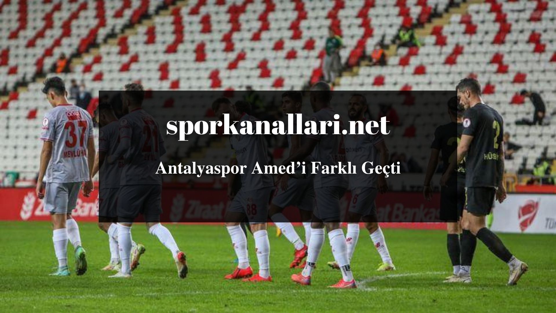 Antalyaspor Amed’i Farklı Geçti