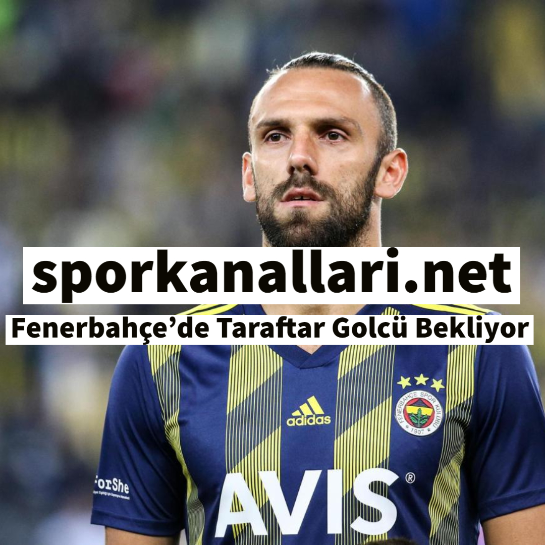 Fenerbahçe’de Taraftar Golcü Bekliyor