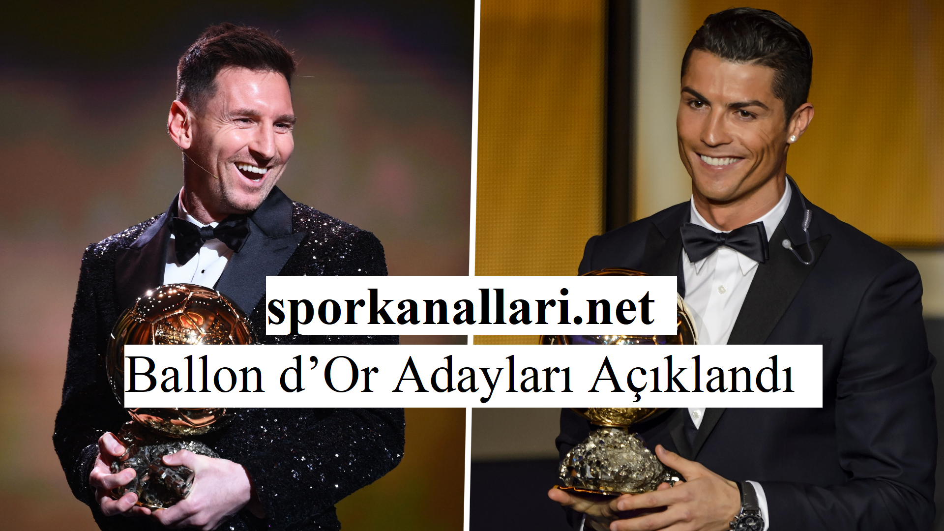 Ballon d’Or Adayları Açıklandı